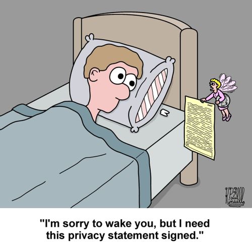 'I'm sorry to wake you, but I need this privacy statement signed.'