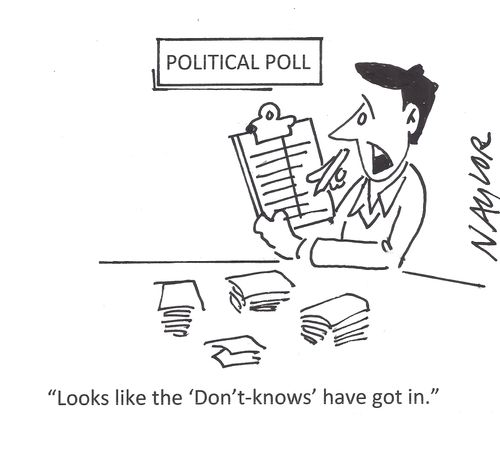 'Looks like the 'don't-knows' have got in.'