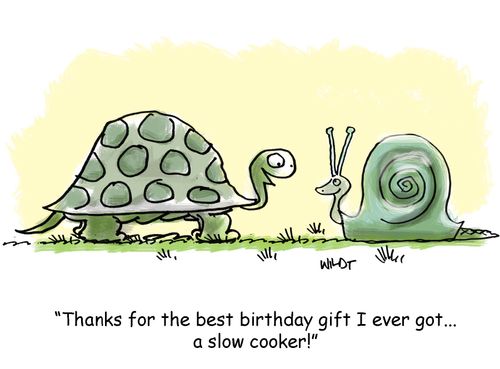 'Thanks for the best birthday gift I ever got...a slow cooker.'
