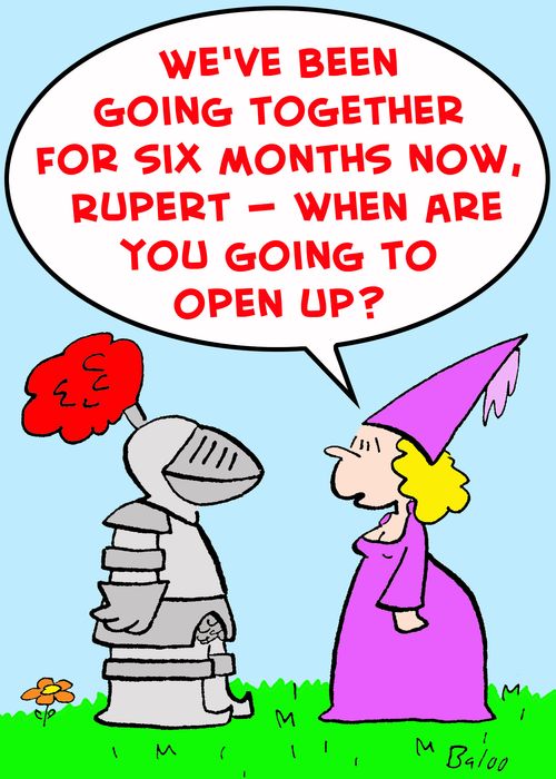 'We've been going together for six months now, Rupert -- When are you going to open up?'