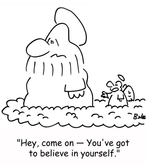 'Hey, come on -- You've got to believe in yourself!'