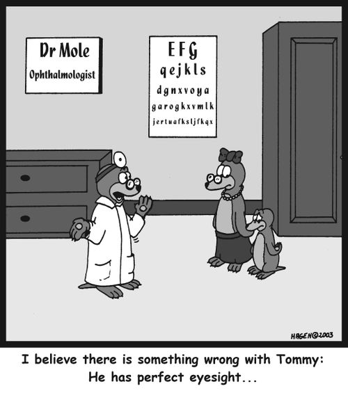 'I believe there is something wrong with Tommy: He has perfect eyesight...'