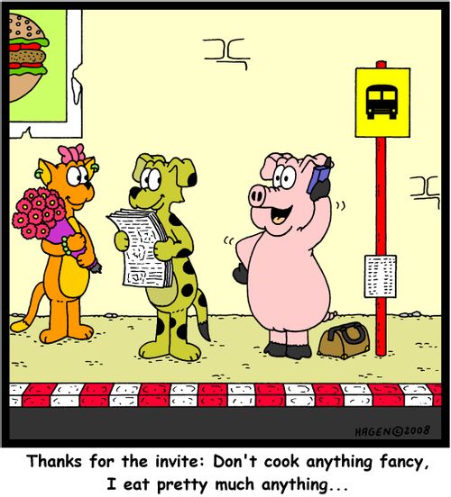 'Thanks for the invite: Don't cook anything fancy, I eat pretty much anything...'