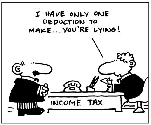 I have only one deduction to make. . .you're lying!