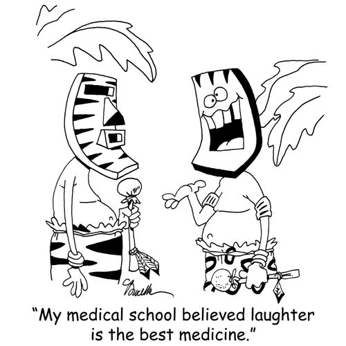 'My medical school believed laughter is the best medicine.