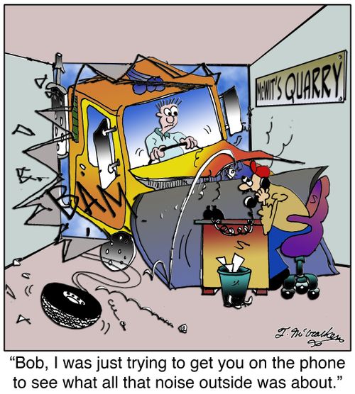 'Bob, I was just trying to get you on the phone to see what all that noise outside was about.'