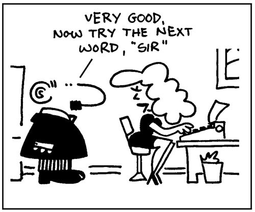 'Very good, now try the next word, sir.'
