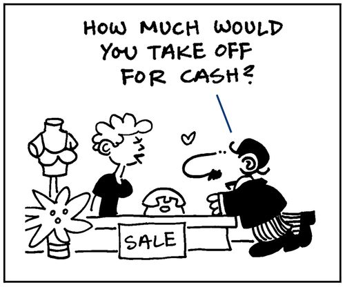 'How much would you take off for cash?'