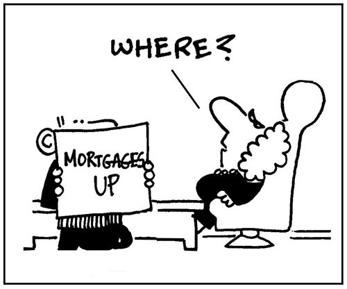 Mortgage up: 'Where?.'
