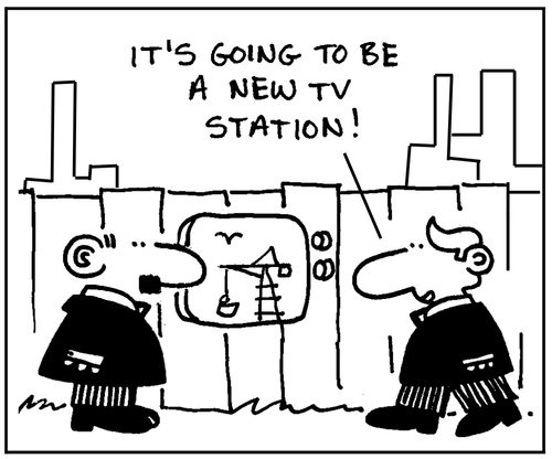 'It's going to be a new TV station.'