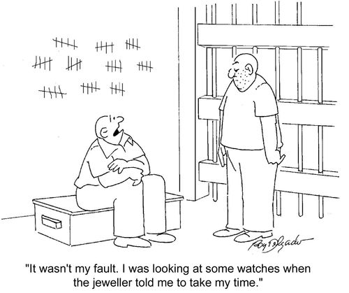 'It wasn't my fault. I was looking at some watches when the jeweller told me to take my time.'