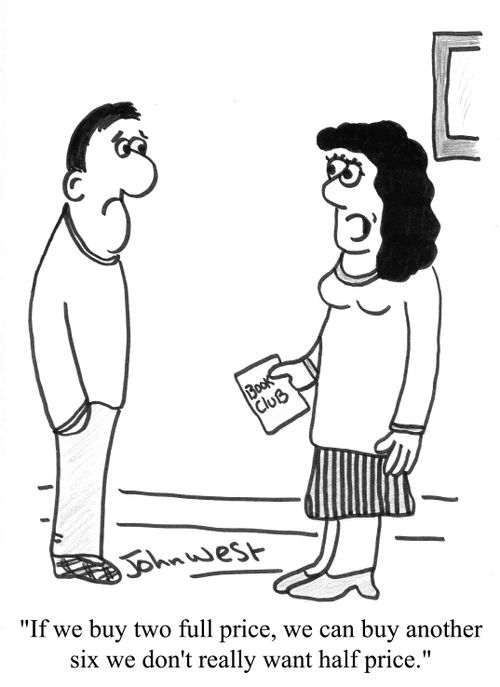"If we buy two full price, we can buy another six we don�t really want half price."