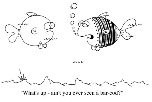 "What's up -ain't you ever seen a bar cod."