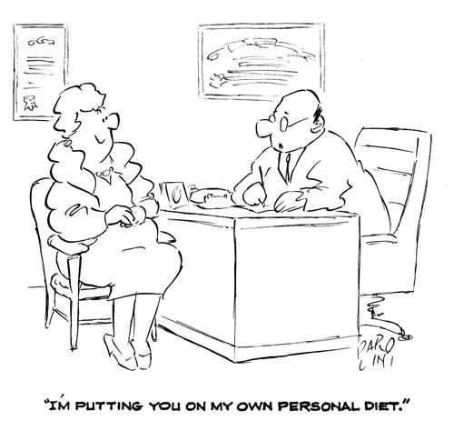 'I'm putting you on my own personal diet.'