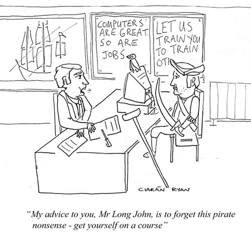 'My advice to you, Mr Long John, is to forget this pirate nonsense - get yourself on a course'