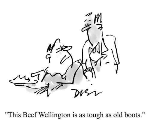 'This Beef Wellington is as tough as old boots.'