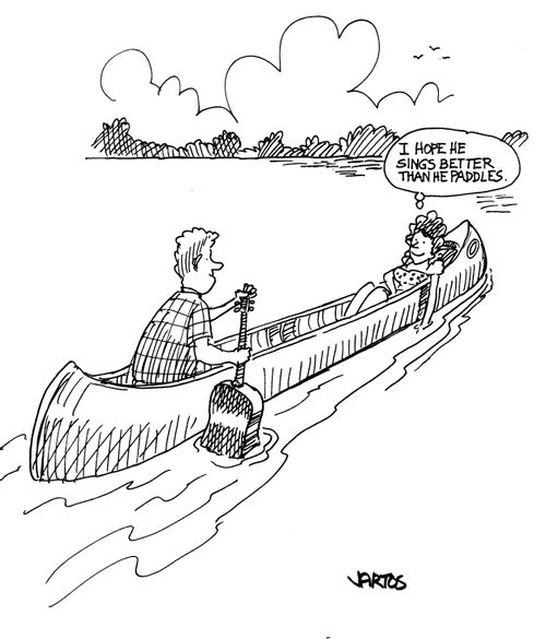 'I hope he sings better than he paddles.'