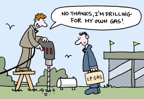 "No thanks, I'm drilling for my own gas!"