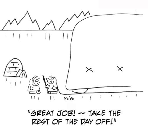 'Great job! ? take the rest of the day off!'