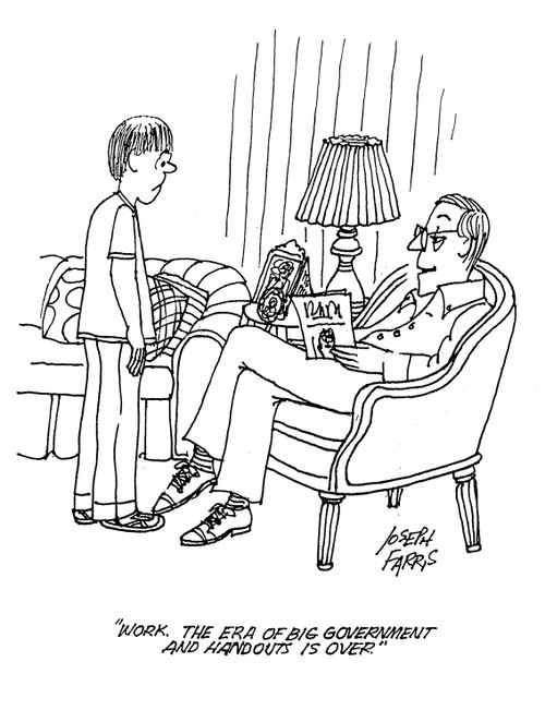 'Work. The Era of Big Government And Handouts is Over.'