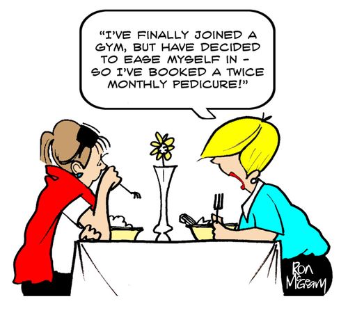 "I've finally joined a gym but have decided to ease myself in - so I've booked a twice monthly pedicure."