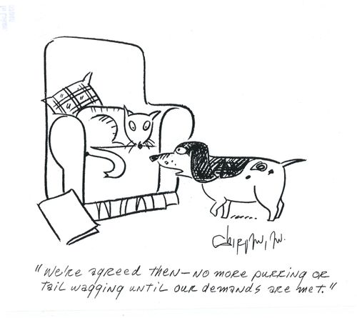'We're agreed then - no more purring or tail wagging until our demands are met.'