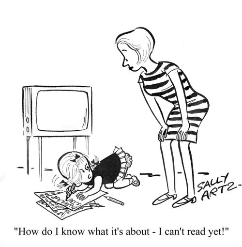 'How do i know what it's about? - I can't read yet!'