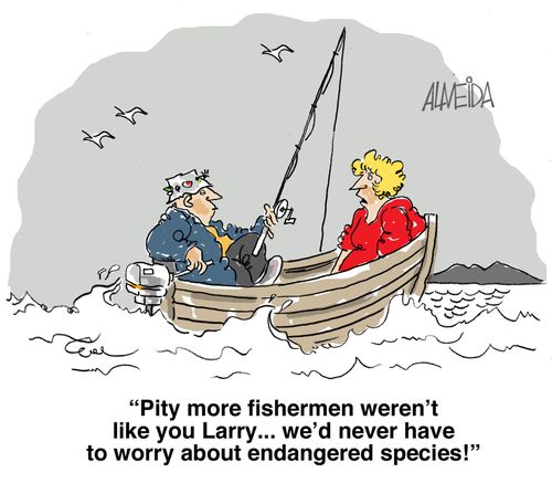 'Pity more fisherman weren't like you, Larry - we'd never have to worry about endangered species.'