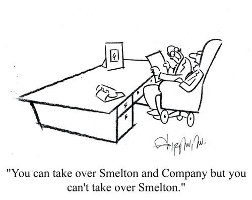 'You can take over Smelton and Company but you can't take over Smelton.'