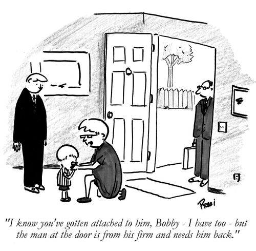 'I know you've gotten attached to him, Bobby, I have too, but the man at the door is from his firm and needs him back.'
