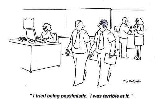 'I tried being pessimistic. I was terrible at it.'