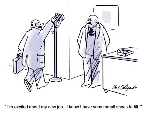 'I'm excited about my new job. I know I have some small shoes to fill.'