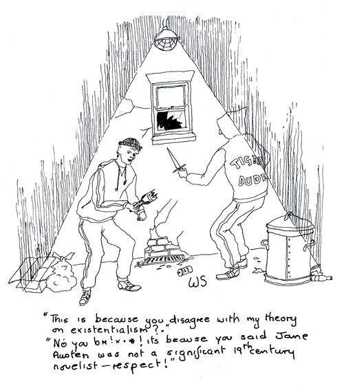 'This is because you disagree with my theory on existentialism?'