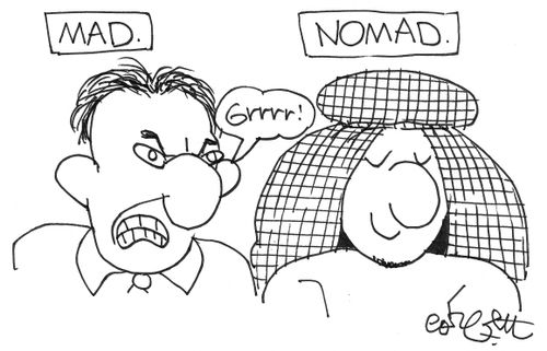 Mad or Noamd.