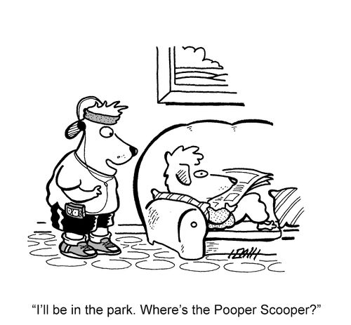 'I'll be in the park. Where's the Pooper Scooper?'