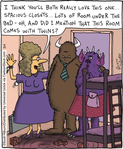 'I think you'll both really love this one. . . spacious closets, lots of room under the bed - oh, and did I mention that this room comes with twins?'