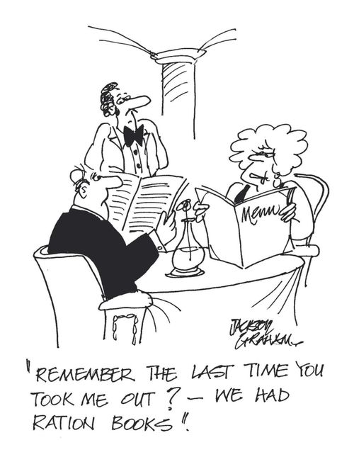 "Remember the last time you took me out? We had ration books!"