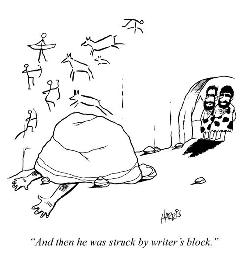 'And then he was struck by writer's block.'