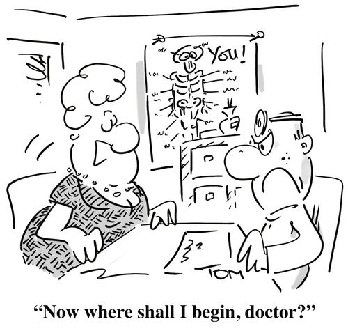 'Now where shall I begin, doctor?'