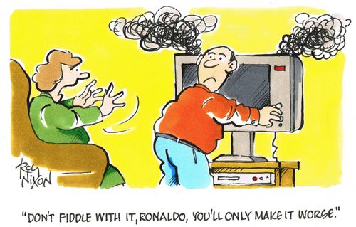 'Don't fiddle with it, Ronaldo, you'll only make it worse.'