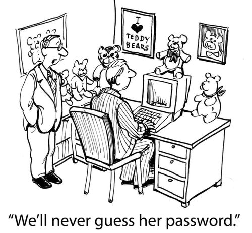 'We'll never guess her password.'