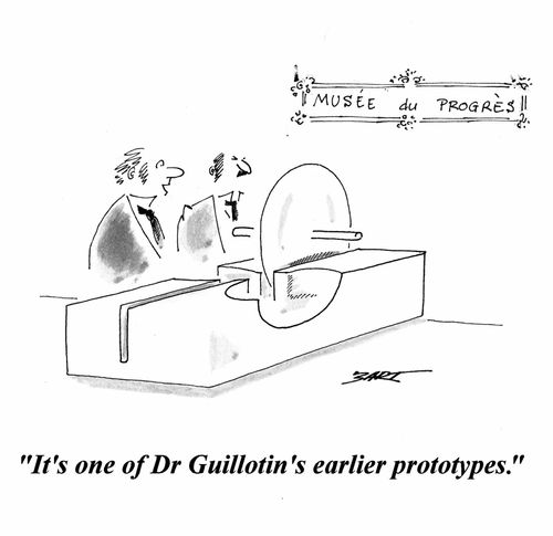 'It's one of Dr Guillotin's earlier prototypes.'