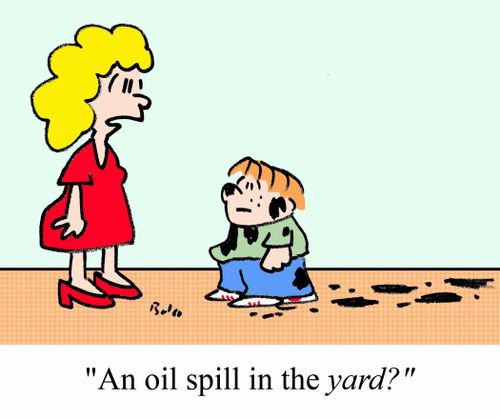 'An oil spill in the YARD?'