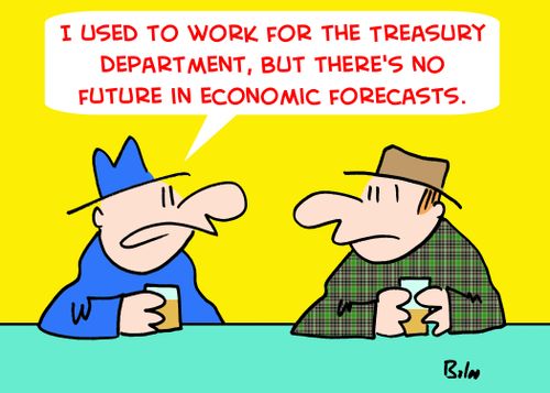 'I used to work for the Treasury Department, but there's no future in economic forecasts.'
