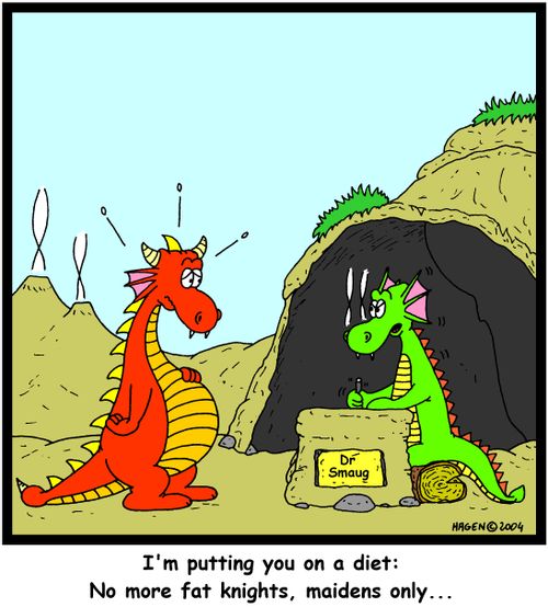 I'm putting you on a diet: No more fat knights, maidens only...'