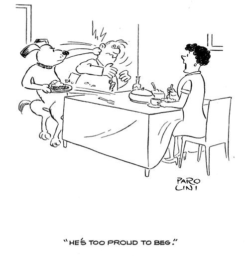 'He's too proud to beg!'