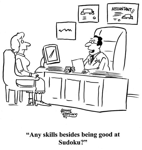 Accountant to job seeker: 'Any skills besides being good at Sudoku?'