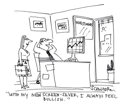 'With my new screen-saver, I always feel bullish.'