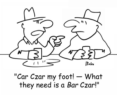 'Car Czar my foot! - What they need is a BAR Czar!'