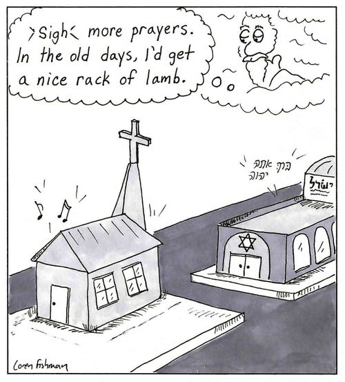 'Sigh...more prayers. In the old days, I'd get a nice rack of lamb.'